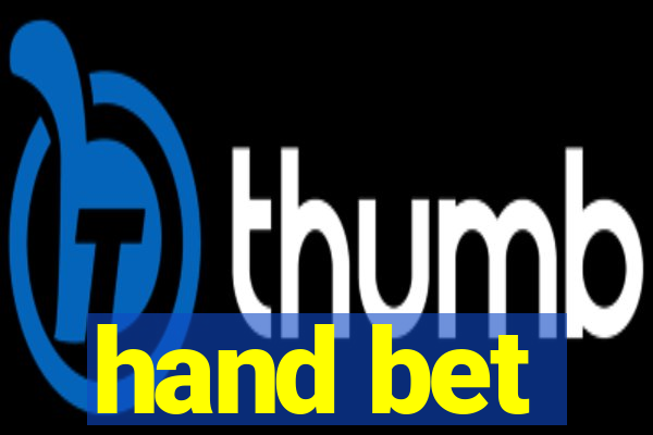 hand bet